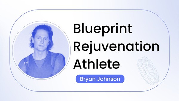 Bryan Johnson Blueprint Rejuvenation Athlete Foresight Institute