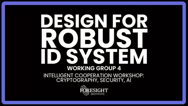 Working Group 4 | Design for Robust ID System @ Intelligent Cooperation ...