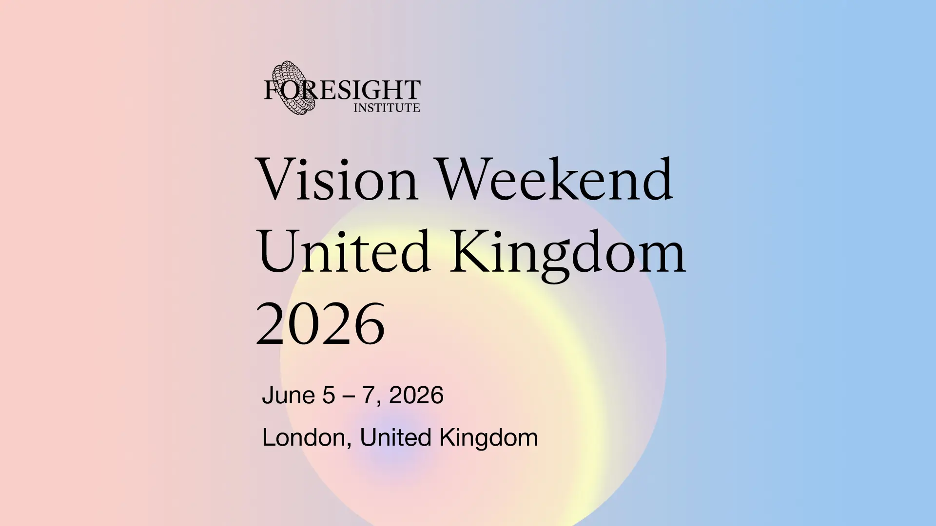 Vision Weekend United Kingdom 2026 - Foresight